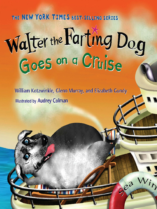 Title details for Walter the Farting Dog Goes on a Cruise by William Kotzwinkle - Available